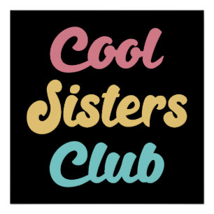 Koele Zusters Club II Perfect Poster