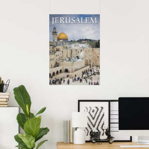 Koepel van de rots   Western Wall Plaza, Jeruzalem Poster