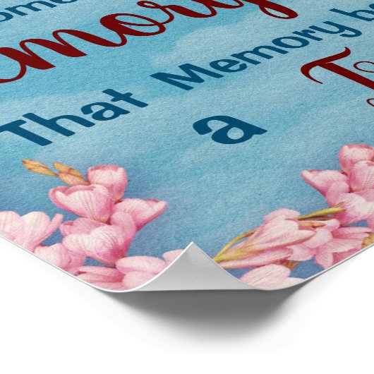 Koesterende Herinnering Verloren Geliefde Bloemend Poster (Hoek)