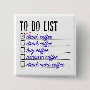 Koffie-aan-lijst 2 Inch Square Button