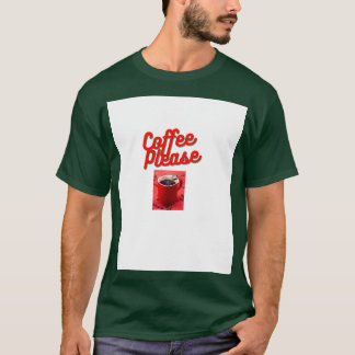 Koffie alsjeblieft 6 t-shirt