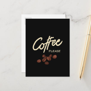 Koffie alsjeblieft Koffieliefhebber Briefkaart