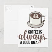 Koffie altijd goed idee briefkaart (Voorkant / Achterkant)