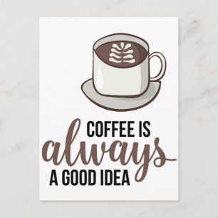 Koffie altijd goed idee briefkaart