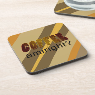 Koffie Amiright? Bier Onderzetter