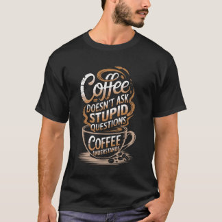 Koffie begrijpt grappige koffieliefhebber koffieko t-shirt