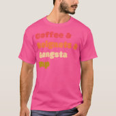 Koffie Beignets Gangsta Rap Funny Coffee Beignets T-shirt (Voorkant)