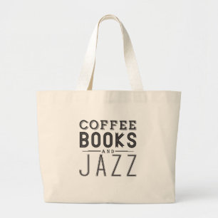 Koffie, boeken en Jazz Grote Tote Bag