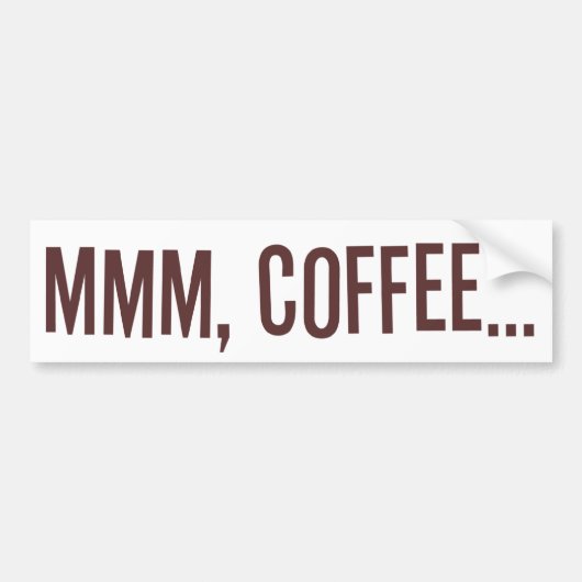 Koffie... Bumpersticker (Voorkant)