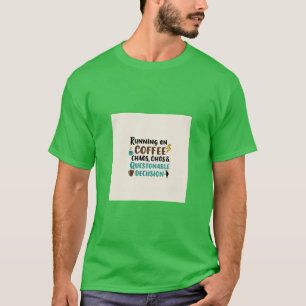 Koffie, chaos en chaos – grappige quote t-shirt