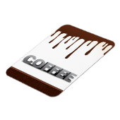 KOFFIE CHOCOLAATE DRIPS YUMMY DELICIOUS WORPEN GRA MAGNEET (Linkerzijde)