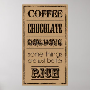 Koffie, chocolade, cowboys... poster