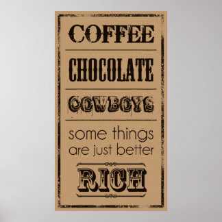 Koffie, chocolade, cowboys... poster