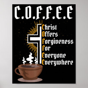 Koffie Christus Biedt Vergeving Voor Iedereen Iede Poster