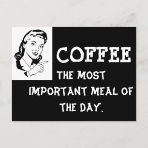 koffie de belangrijkste maaltijd van de dag briefkaart