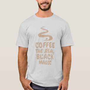 koffie de echte zwarte magie grappige cafeïneversl t-shirt