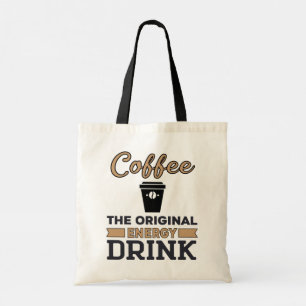 Koffie: de oorspronkelijke energie-Drink Tote Bag
