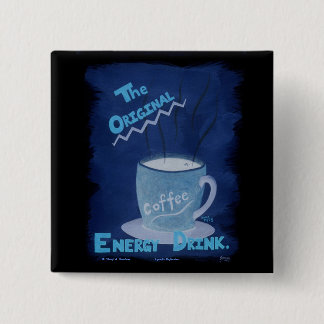 Koffie - de oorspronkelijke energie-Drink Vierkante Button 5,1 Cm