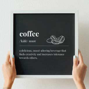 Koffie Definitie Een Stemmingsveranderende Drank ( Poster