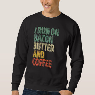 Koffie die ik op Bacon Butter en Koffie ren Trui