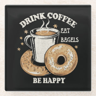 Koffie drinken Bagels eten Wees gelukkig Glazen Onderzetter