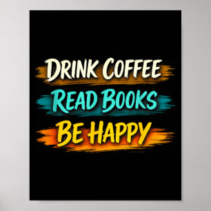 Koffie drinken boeken lezen gelukkig eenvoudig lev poster