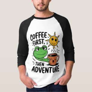 Koffie eerst dan avontuur - Schattigee kikkermorge T-shirt