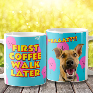 Koffie eerst, later lopen - Grappig Hond Mam Gift Koffiemok