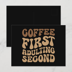 Koffie eerst, later volwassen grappige cafeïne lie briefkaart