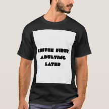Koffie eerst, later volwassen worden Funny Coffee 