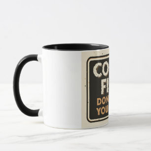 Koffie Eerst Maak het Niet Erger – Grappig Sarcast Mok