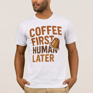 Koffie eerst, mens later, grappige vintage typogra t-shirt