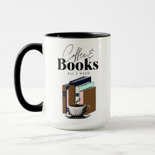 Koffie en boeken is alles wat ik nodig heb  mok