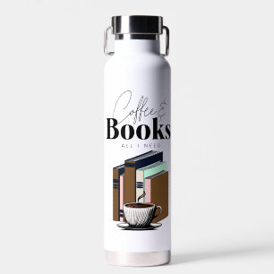 Koffie en boeken is alles wat ik nodig heb  waterfles