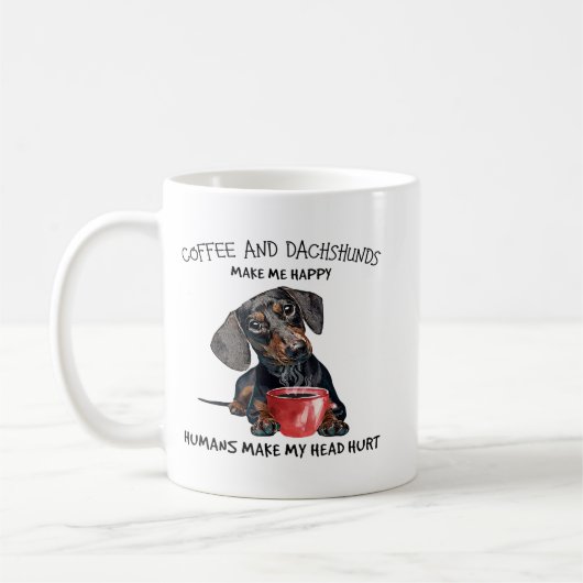 Koffie en dachshunds maken me blij dat mensen mijn koffiemok (Links)