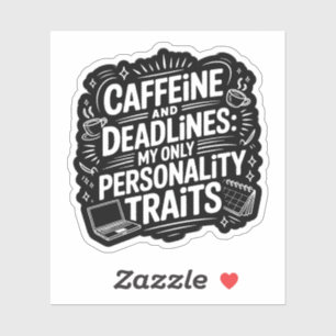 Koffie en Deadlines – Grappige Academische Uitputt Sticker