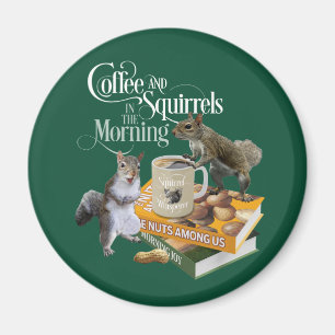 Koffie en eekhoorntjes - Funny Squirrel Lover Magn Magneet
