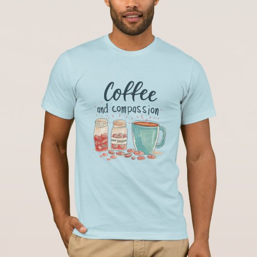 Koffie en mededogen T-shirt (Voorkant)