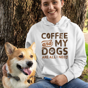 Koffie en mijn honden zijn alles wat ik nodig heb hoodie