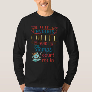 Koffie en postzegels verzamelaar Philatly Philat T-shirt