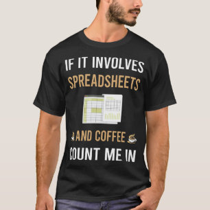 Koffie en spreadsheets t-shirt