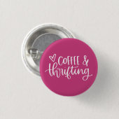 Koffie en trillingroze ronde button 3,2 cm (Voorkant /achterkant)