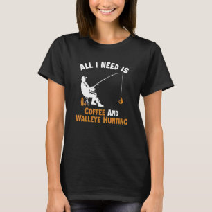 Koffie en Walleye jagen haken lokt Walleye vis T-shirt