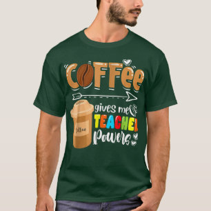 Koffie geeft me leraar bevoegdheden grappig onderw t-shirt