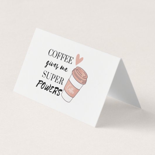 Koffie geeft me superkrachten visitekaartjes (Voorkant)