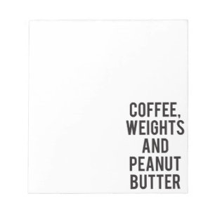 Koffie, gewichten en pindakaas - Funny Novelty Notitieblok