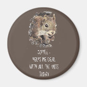 Koffie helpt me bij al het Nuts Squirrel Magneet (Voorkant)