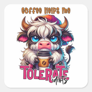 Koffie Helpt Me Idioten Te Verdragen Vierkante Sticker