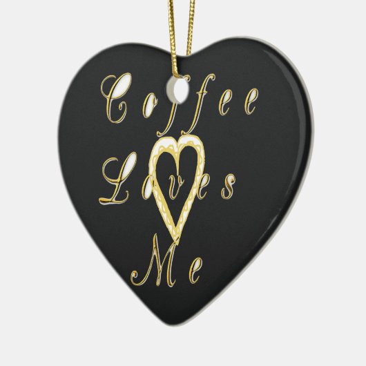 Koffie houdt van me. keramisch ornament (Links)