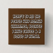 Koffie Humor Square Button (Voorkant)